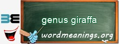 WordMeaning blackboard for genus giraffa